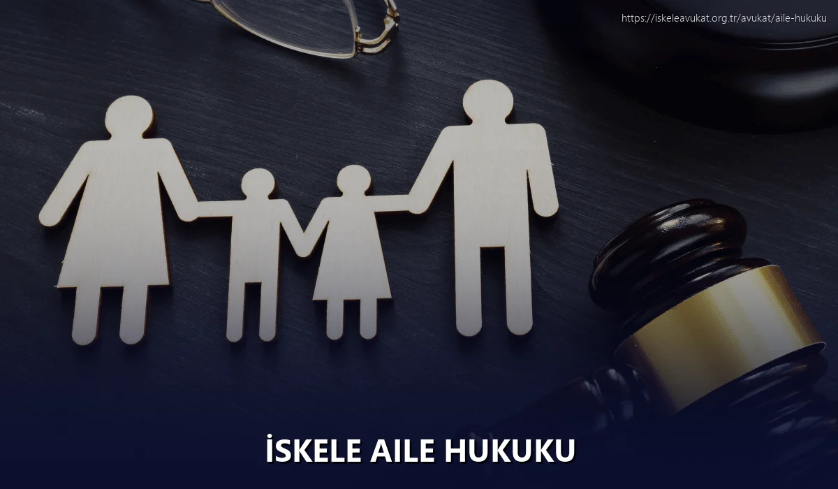İskele Aile Hukuku