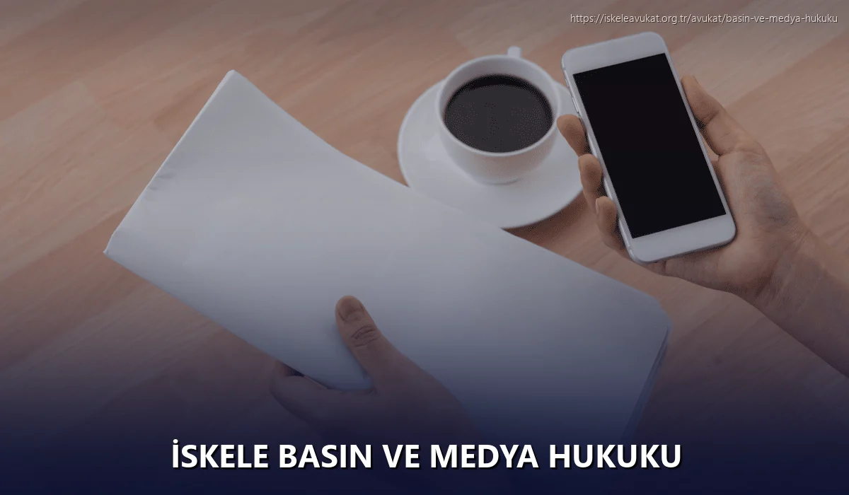 İskele Basın ve Medya Hukuku