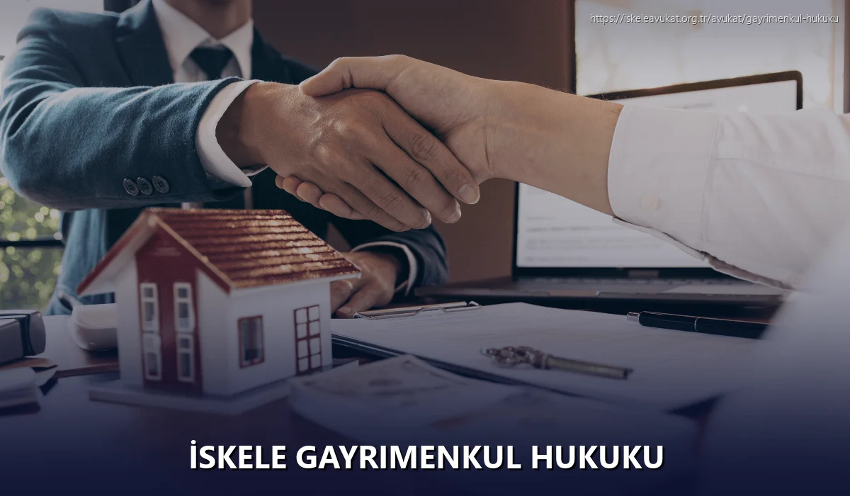 İskele Gayrimenkul Hukuku