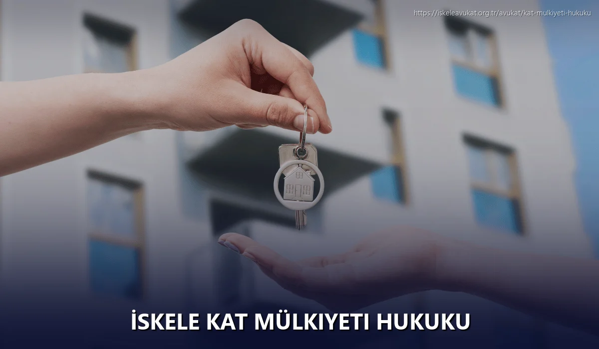 İskele Kat Mülkiyeti Hukuku