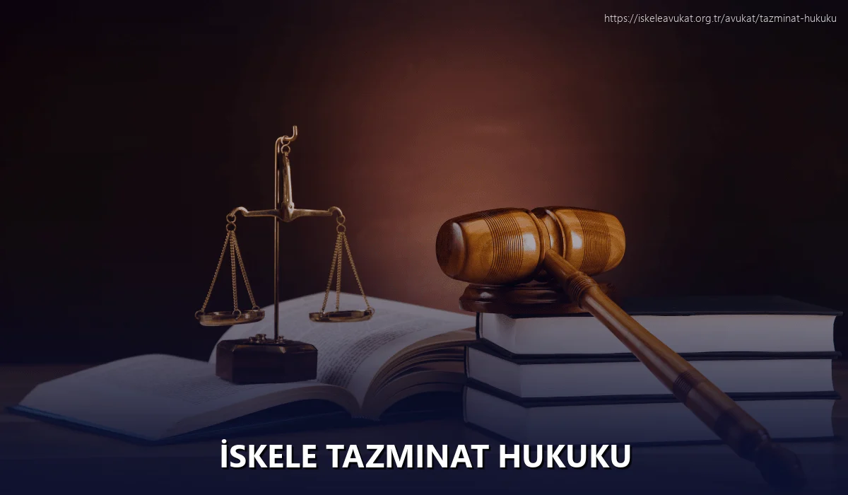 İskele Tazminat Hukuku