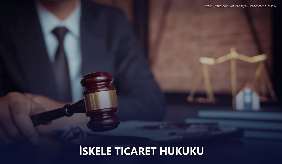İskele Ticaret Hukuku